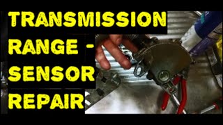 Transmission Range Sensor Repair Inhibitor Switch Repair 4L30E Fault Code P0705 Fault Code P0706 [upl. by Akcimehs]