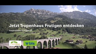 Willkommen im Tropenhaus Frutigen [upl. by Landau]