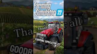 Goodbye Farming Simulator 22😢 farmingsimulator22 farmingsimulator25 sad goodbye shorts [upl. by Yraunaj]