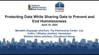 NHSDC Spring 2024 Conference Protecting Data While Sharing Data to Prevent and End Homelessness [upl. by Aerdna123]