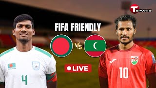 LIVE  🇧🇩 BANGLADESH vs MALDIVES 🇲🇻  FIFA TIER 1 INTERNATIONAL FRIENDLY  T Sports Football [upl. by Ydiarf]