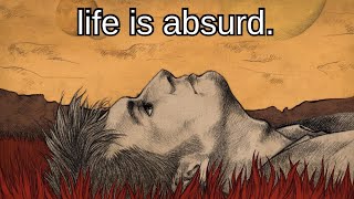 Absurdism The Meaning Of Life [upl. by Sandler]