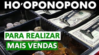 HOOPONOPONO PARA REALIZAR MAIS VENDAS 108X [upl. by Richman]