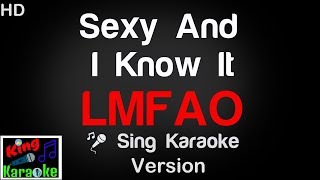 🎤 LMFAO  Sexy And I Know It Karaoke Version  King Of Karaoke [upl. by Herr]