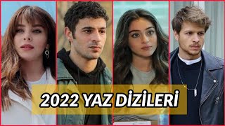 2022 Sezonu Yaz Dizileri [upl. by Onailil796]