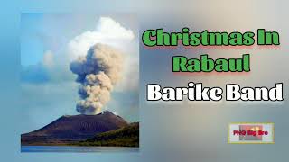 Barike Band  Christmas In Rabaul PNG Oldies Music [upl. by Neelyad927]