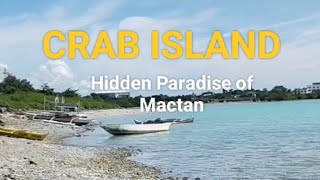 Crab Island The Hidden Paradise of Mactan [upl. by Nyliret]