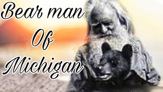 Bear Man of Michigan the legend of Spikehorn Meyer￼ [upl. by Colville621]