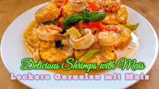 Shrimps with Corn Recipe  Garnelen mit Mais Rezept [upl. by Omocaig]