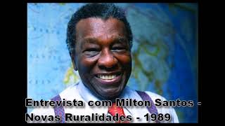 Entrevista com Milton Santos  Novas Ruralidades  1989 [upl. by Nolla]