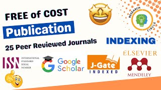 FREE of Cost Publication  ISSN DOI JGate Elsevier Mendeley Indexed Journals  No APC  Less Paid [upl. by Addy]