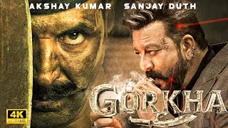 GORKHA 2024  New Released Bollywood Super Hit Action Movie in 4k  Sanjay Dutt amp Akshay Kumar [upl. by Ilam]