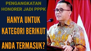 MENPANRB BERI BOCORAN PENGANGKATAN HONORER JADI PPPK HANYA BEBERAPA KATEGORI SAJA  ANDA TERMASUK [upl. by Emelyne145]