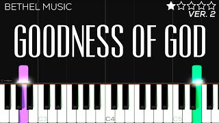 Bethel Music  Goodness Of God  EASY Piano Tutorial [upl. by Mayes]