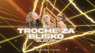 MODELKI  Trochę Za Blisko BLAY REMIX [upl. by Warchaw]