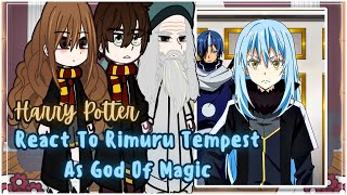 Harry Potter React To Rimuru Tempest As God Of Magic  Gacha Reactions  Part 12 [upl. by Enneirda]