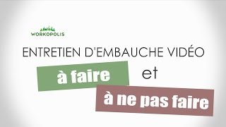 Entretien d’embauche vidéo  à faire et à ne pas faire – Quels sont les bons conseils [upl. by Atse]