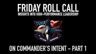 Friday Roll Call On Commanders Intent  Part 1 [upl. by Aon568]