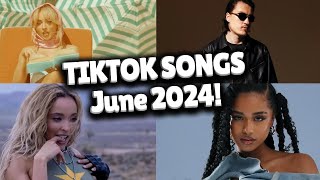 Top Trending Songs on TikTok  June 2024 [upl. by Stanwood521]