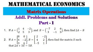 Additional Problems amp Solutions on Matrix Operations  Part  1 [upl. by Noval]