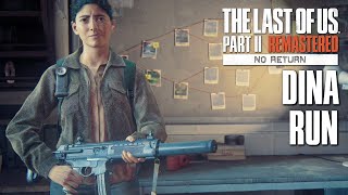 DINA VS THE BLOATER  NO RETURN MODE  THE LAST OF US PART 2 REMASTERED [upl. by Marybella]