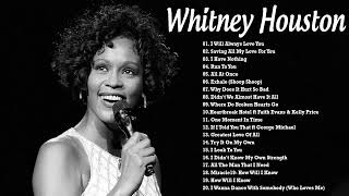 Whitney Houston Greatest Hits Full Album  Whitney Houston Best Song Ever All Time [upl. by Bate893]