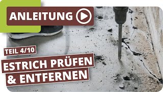 Estrich prüfen und entfernen  Altbausanieren Teil 410 [upl. by Melville]