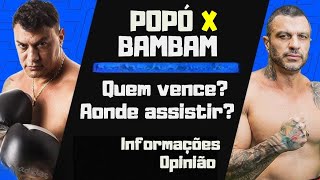 AONDE ASSISTIR POPÓ X BAMBAM AO VIVO QUEM VENCE ESSA LUTA [upl. by Kcor]