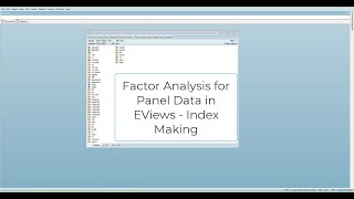 Using Factor Analysis to Make Indices in Panel Data using EViews [upl. by Armahs393]