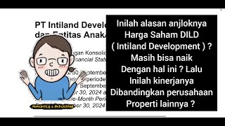 Inilah isi Laporan keuangan Kuartal III 2024 Saham DILD  Intiland  ihsg investasi lo kheng hong [upl. by Ynatsyd]