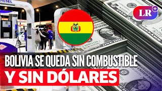 Crisis económica en BOLIVIA ¿A qué se debe la ESCASEZ DE COMBUSTIBLE Y DÓLARES [upl. by Coralyn]