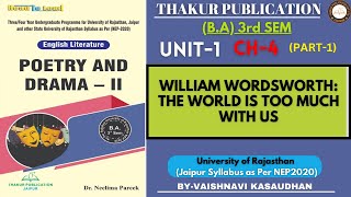 William Wordsworth  Poetry amp Drama II  BA 3rd Semester  Unit 1  Chapter 4  Part 1  UOR  NEP [upl. by Arymat]