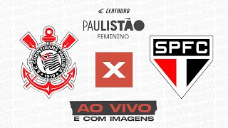 🔴 Corinthians x São Paulo  FINAL  TRANSMISSÃO AO VIVO E COM IMAGENS  PAULISTÃO É NA CENTAURO [upl. by Macur]