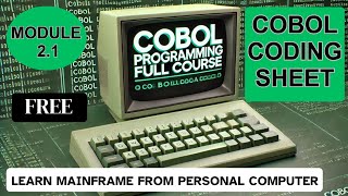 Module 21 COBOL Coding Sheet  COBOL Programming Full Course [upl. by Athallia]