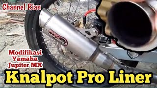 PROLINER SUARA KNALPOT PRO LINER JUPITER MX NEW BORE UP 150 CC [upl. by Richardo]