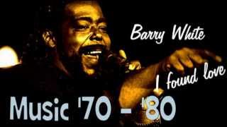 Barry White  I Found Love [upl. by Lohse]