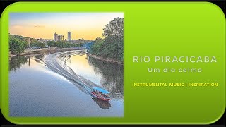 RIO PIRACICABA  Instrumental musica [upl. by Tommie827]