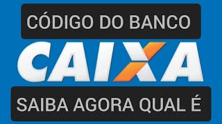 Código do Banco Caixa 2023 [upl. by Hibbert]