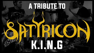 A Tribute to Satyricon  King Quarantine SessionCollab Cover [upl. by Allemap]