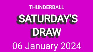 Thunderball Draw Live 06 January 2024  Thunderball Results Live Tonight [upl. by Filide]