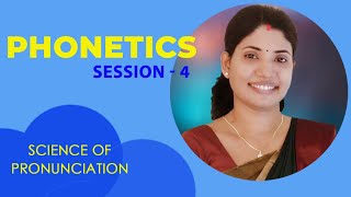 Phonetics  Session 4  മലയാളം explanation Phonetics Malayalam EnglishLearners [upl. by Samp302]