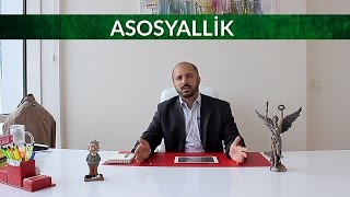 Asosyallik [upl. by Eenal]