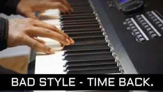 Bad Style  Time Back  Piano Cover by Darkstar  Like Share and Subscribe  Follow for more [upl. by Motteo]