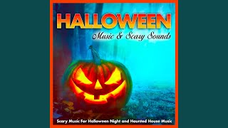 Scary Music feat Scary Music amp Creepy Halloween Music [upl. by Gross]