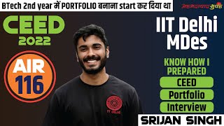 CEED 2022  AIR 116  IIT Delhi MDes  CEEDPortfolioInterview Strategy of Srijan  CEED Tips [upl. by Anselm]