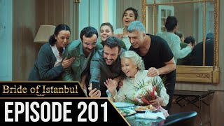 Bride of Istanbul  Episode 201 English Subtitles  Istanbullu Gelin [upl. by Kieran]