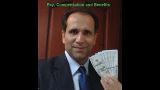 Pay Compensation and Employee Benefits in Human Resources Management  Dr Mujtaba [upl. by Erund]