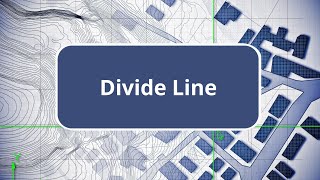 TBC  Divide Line  Surface Modeling Edition Commands [upl. by Eniamor]