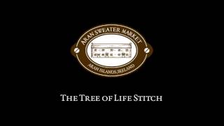 Tree of Life Stitch  from Aran Sweater Market Aran Islands Ireland [upl. by Jessalyn]