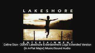 Celine Dion  2004s Lakeshore Entertainment Logo Extended Version In AFlat Major Music Audio [upl. by Chinua292]